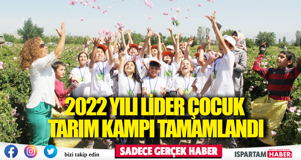 2022 Yılı Lider Çocuk Tarım Kampı Tamamlandı