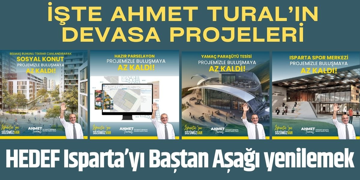 İşte Ahmet Tural’ın devasa projeleri