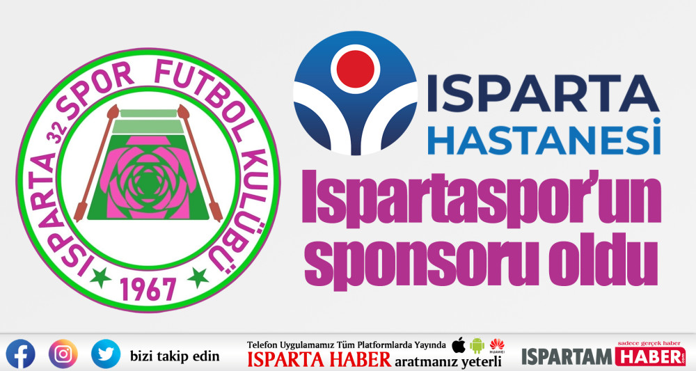 Özel Isparta Hastanesi Ispartaspor’un sponsoru oldu