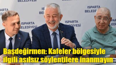 Isparta Belediye Başkanı Şükrü Başdeğirmen, Kutlubey Mahallesi Kafeler bölgesi esnafıyla